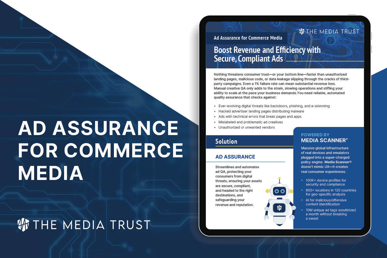 The Media Trust Ad Assurance solution for Commerce Media The Media Trust Ad Assurance solution for Commerce Media